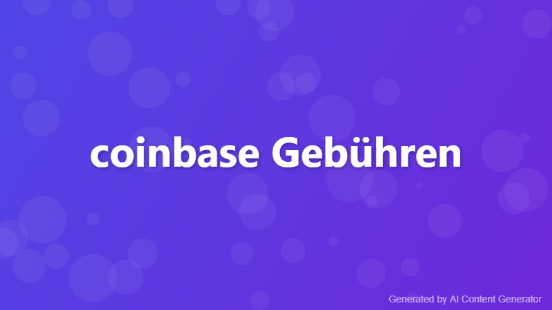coinbase Gebühren